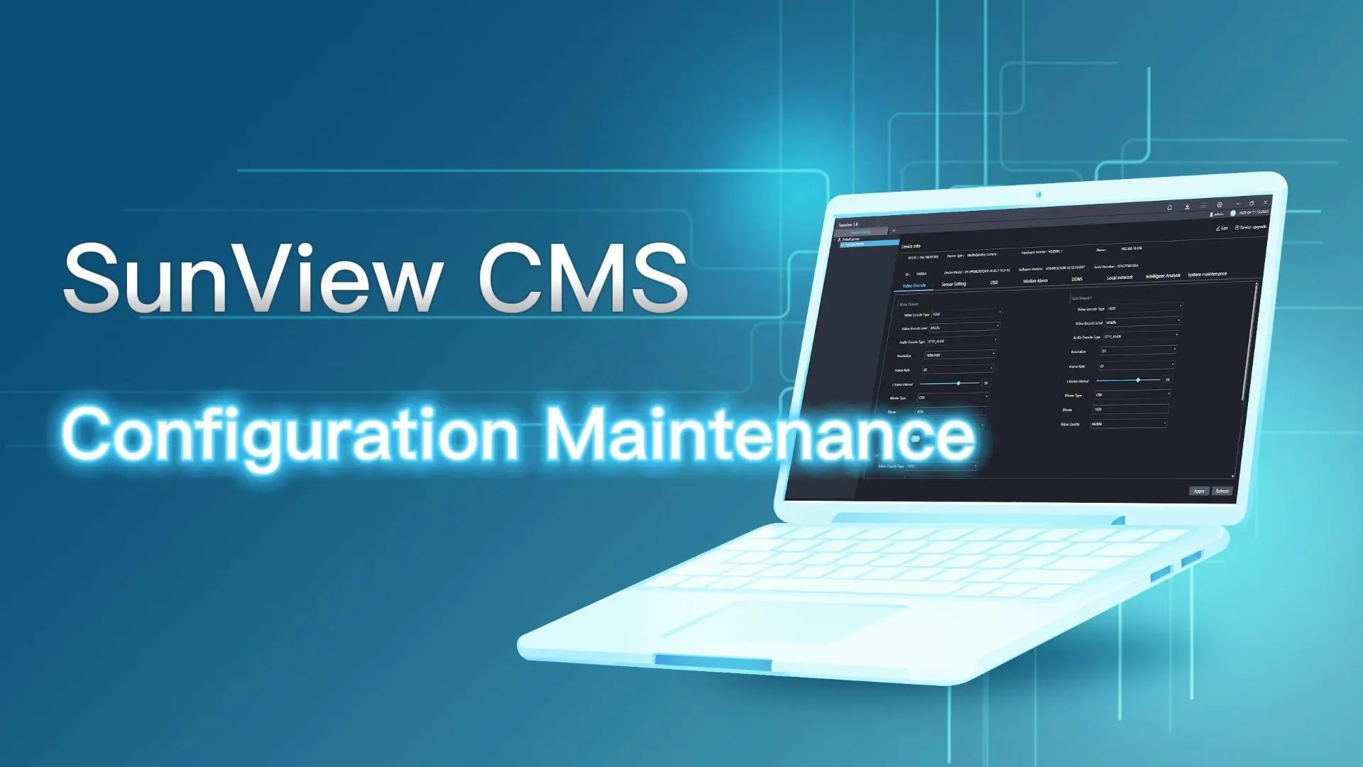 Sunell SunView CMS - Configuration Maintenance Introducing - 翻译中...