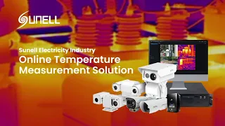 Rozwiązanie do pomiaru temperatury online Sunell Electricity Industry